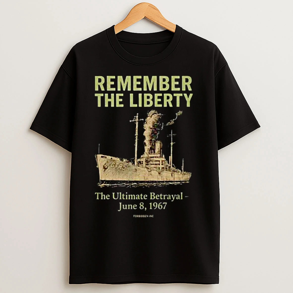 Classic Remember The Liberty The Ultimate Betrayal June 8 1967 Ornaments T Shirts