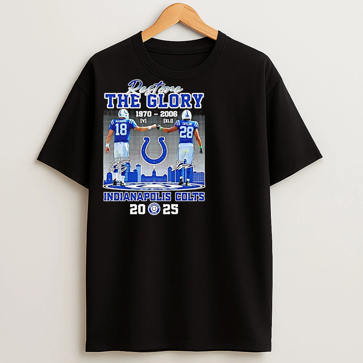 Classic Restore The Glory Indianapolis Colts Manning X Taylor 1970 2026 Skyline T Shirts