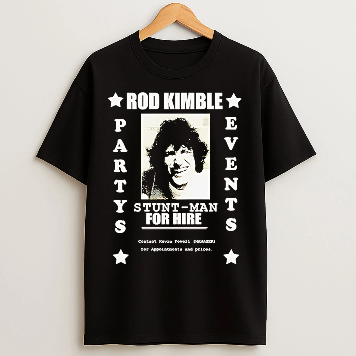 Classic Rod Kimble Stuntman Party Events For Hire T Shirts