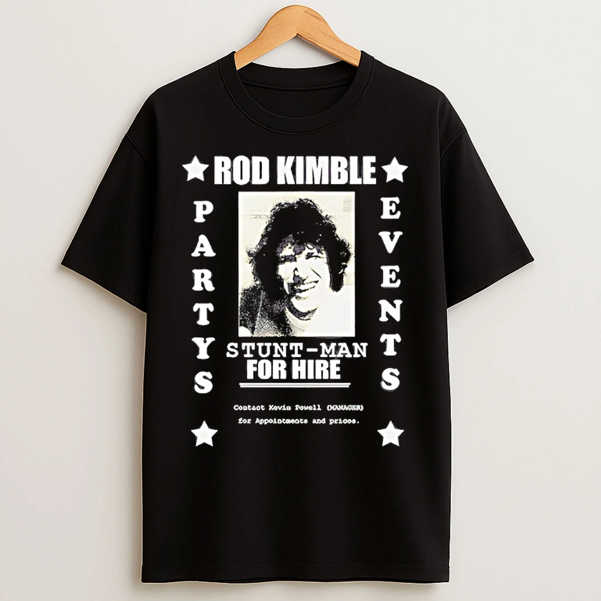 Classic Rod Kimble Stuntman For Hire Hot Rod Partys Events T Shirts