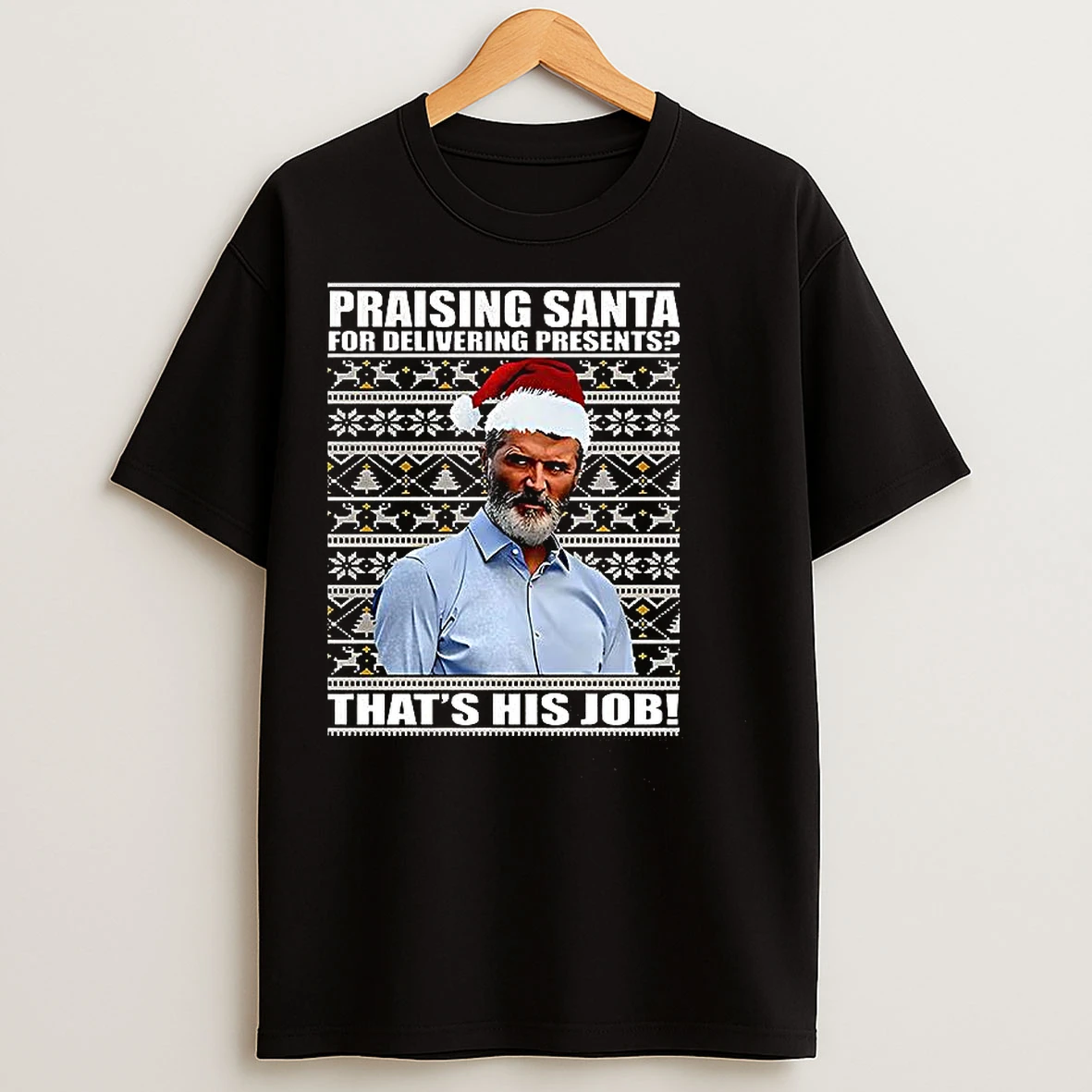 Classic Roy Keane Praising Santa Jumper Ugly Christmas T Shirts