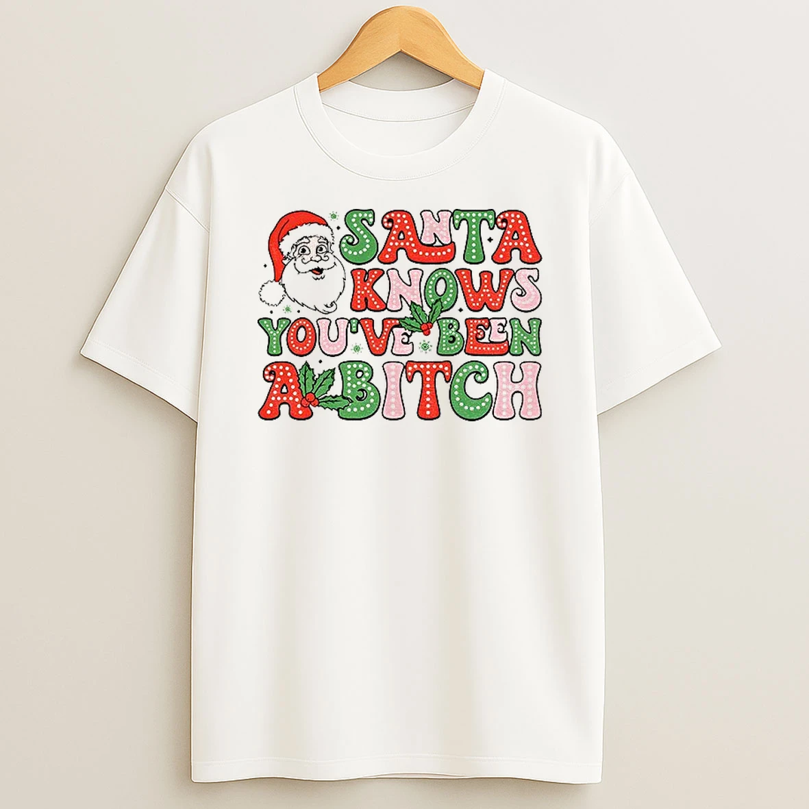 Classic Santa Claus Santa Knows Youve Been A Bitch Merry Christmas T Shirts