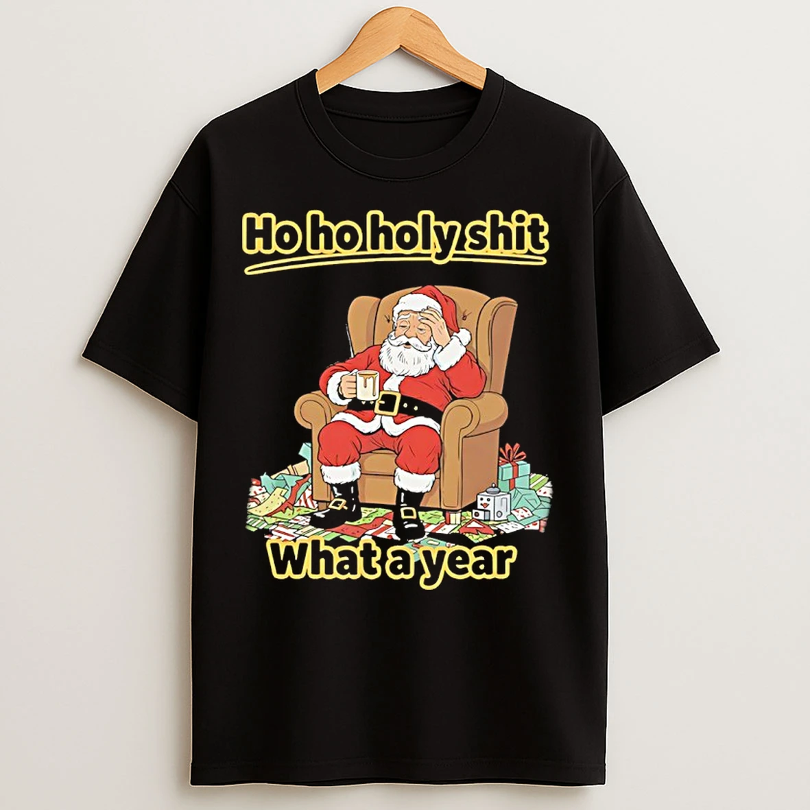 Classic Santa Ho Ho Holy Shit What A Year 2025 Christmas T Shirts