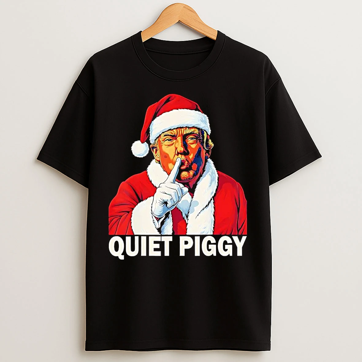 Classic Santa Trump Christmas Quiet Piggy T Shirts