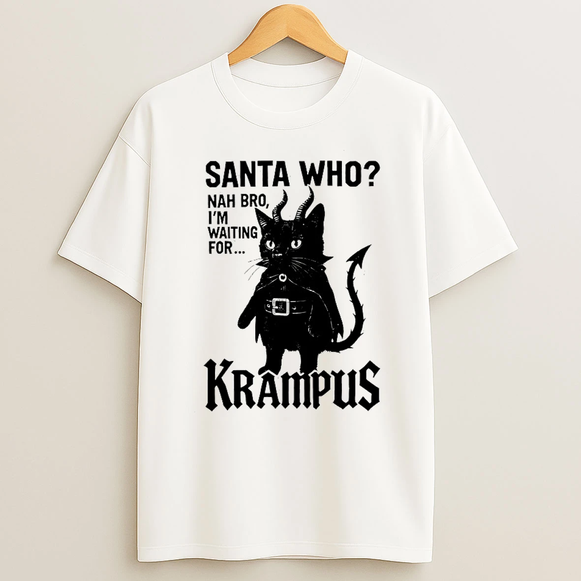 Classic Santa Who Nah Bro Im Waiting For Krampus T Shirts