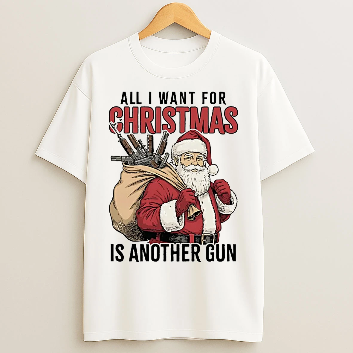 Classic Santa All I Want For Christmas Is Another Gun T Shirts