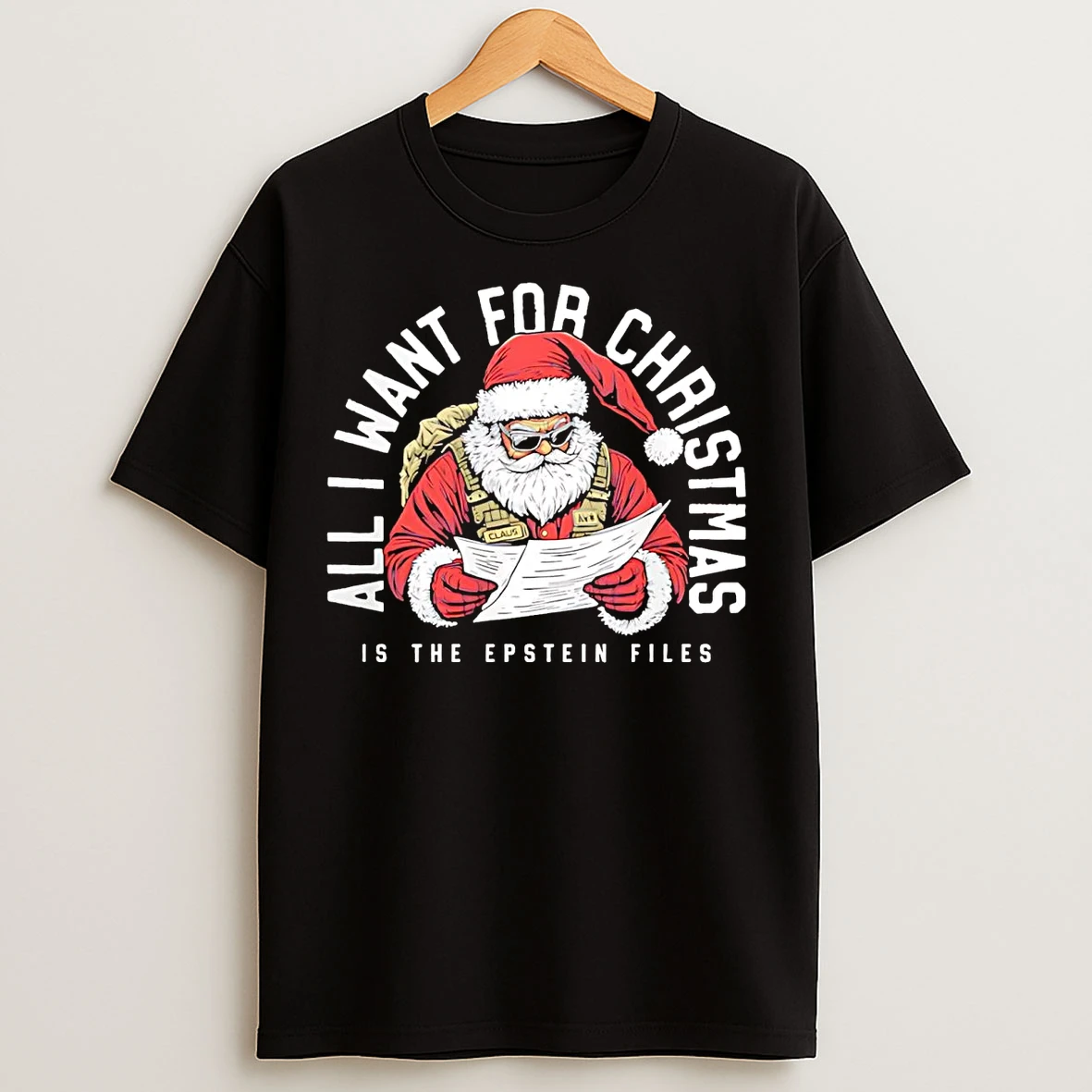 Classic Santa All I Want For Christmas Is The Epstein Files T Shirts