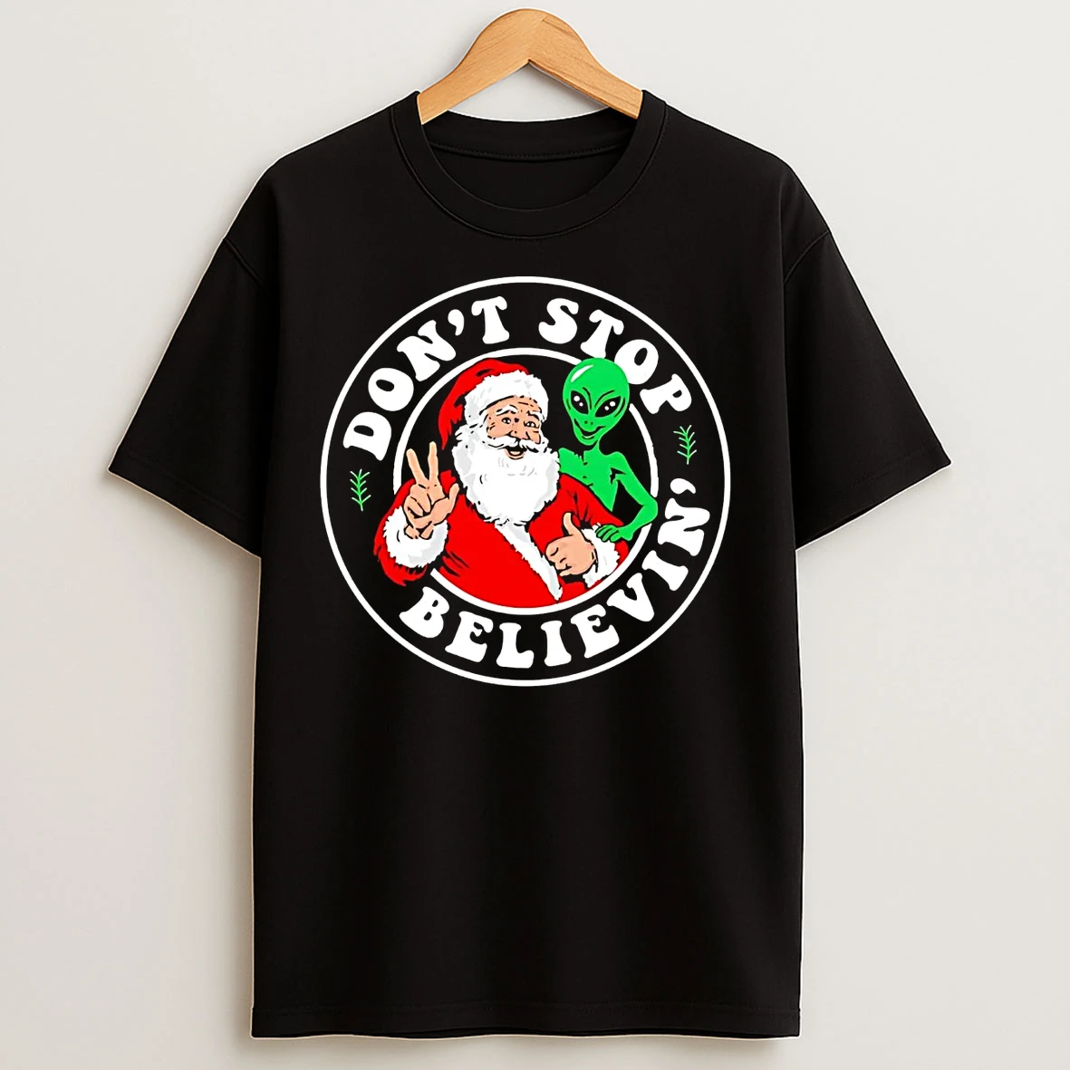 Classic Santa And Alien Dont Stop Believin Christmas T Shirts