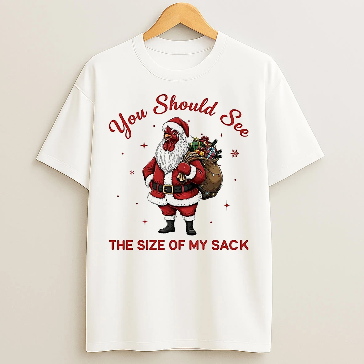Classic Santa Chicken You Should See The Size Of My Sack Christmas T Shirts