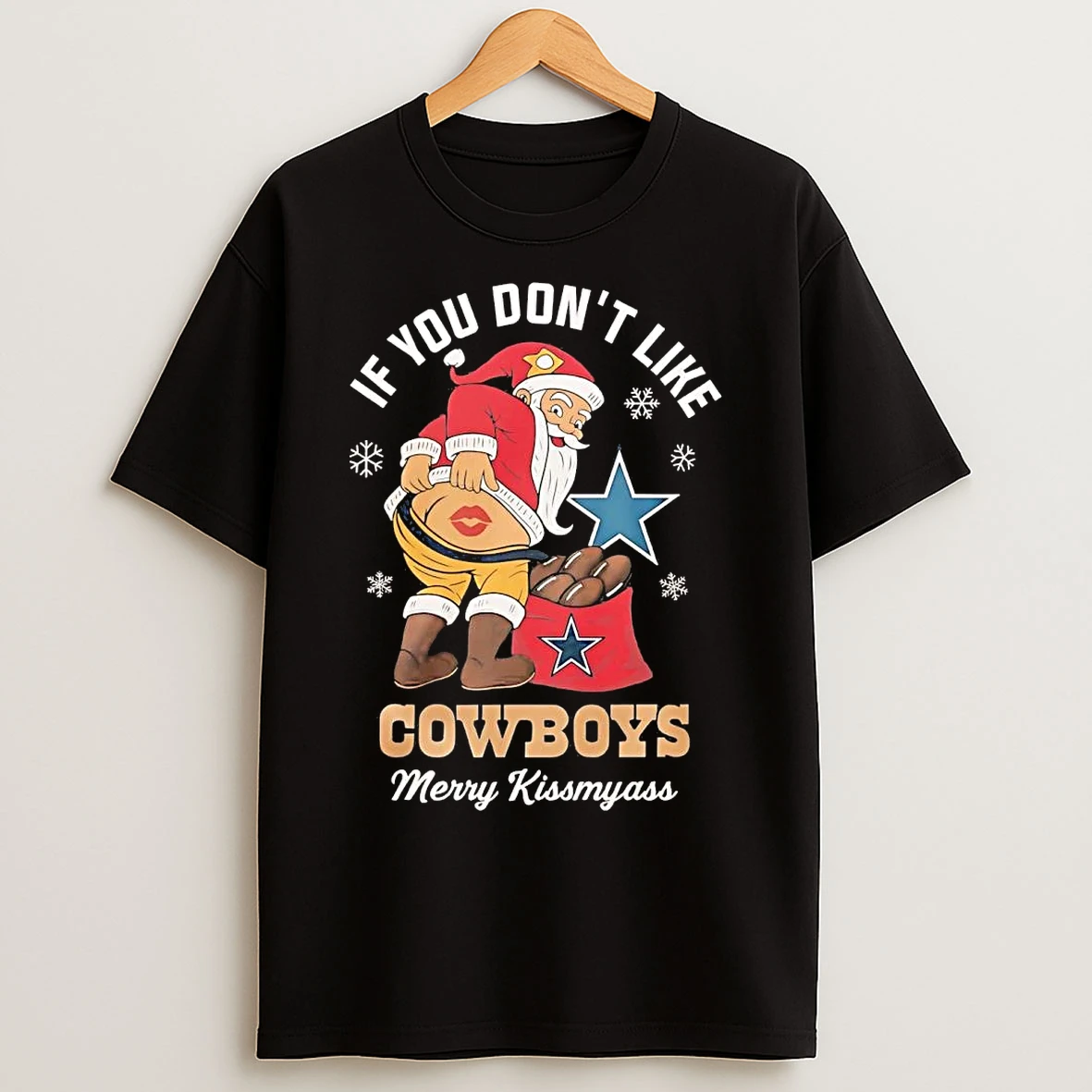 Classic Santa If You Dont Like Dallas Cowboys Merry Kissmyass Christmas T Shirts