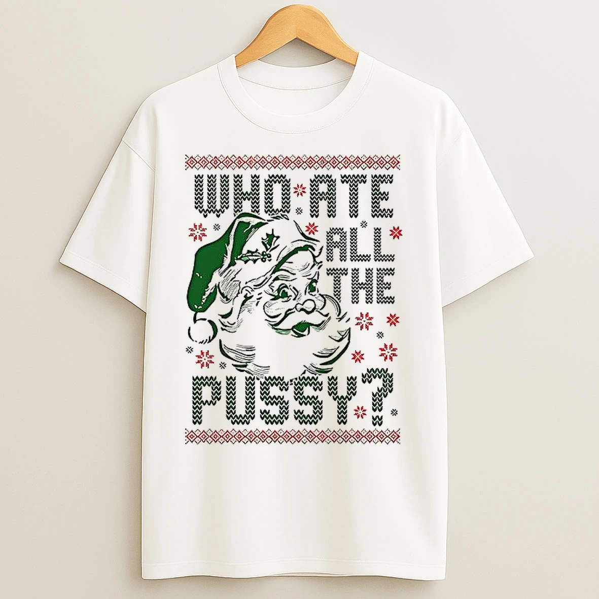 Classic Santa Who Ate All The Pussy T Shirts