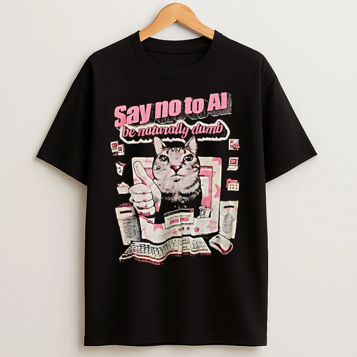 Classic Say No To Ai Be Naturally Dumb Cat Computer Screen T Shirts