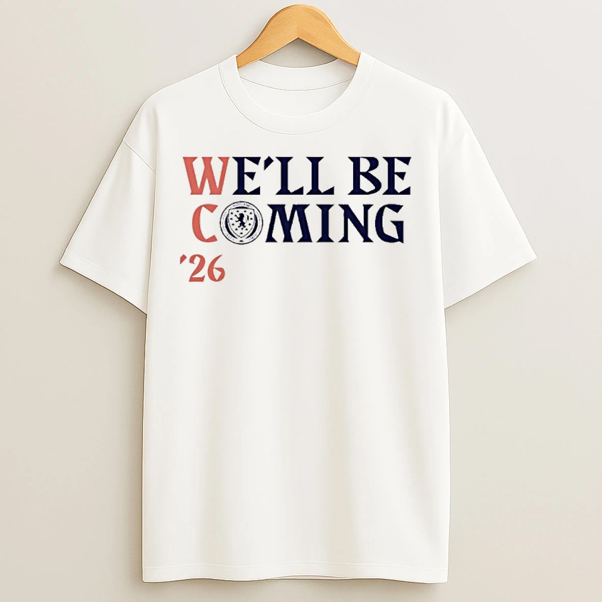 Classic Scotland Football Well Be Coming 26 World Cup T Shirts
