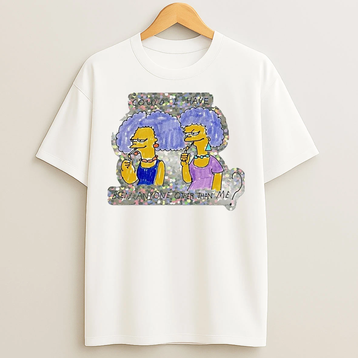 Classic Simpson Could I Have Been Anyone Other Than Me T Shirts