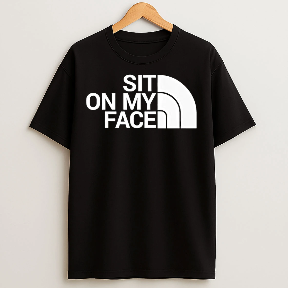 Classic Sit On My Face T Shirts