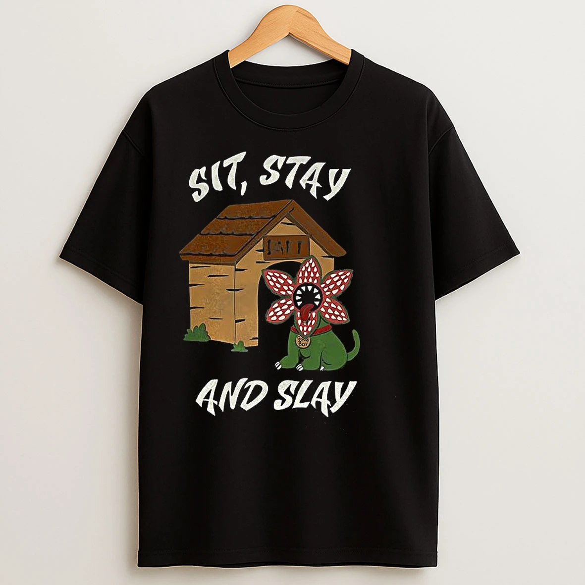 Classic Sit Stay And Slay Demogorgon Stranger Things T Shirts