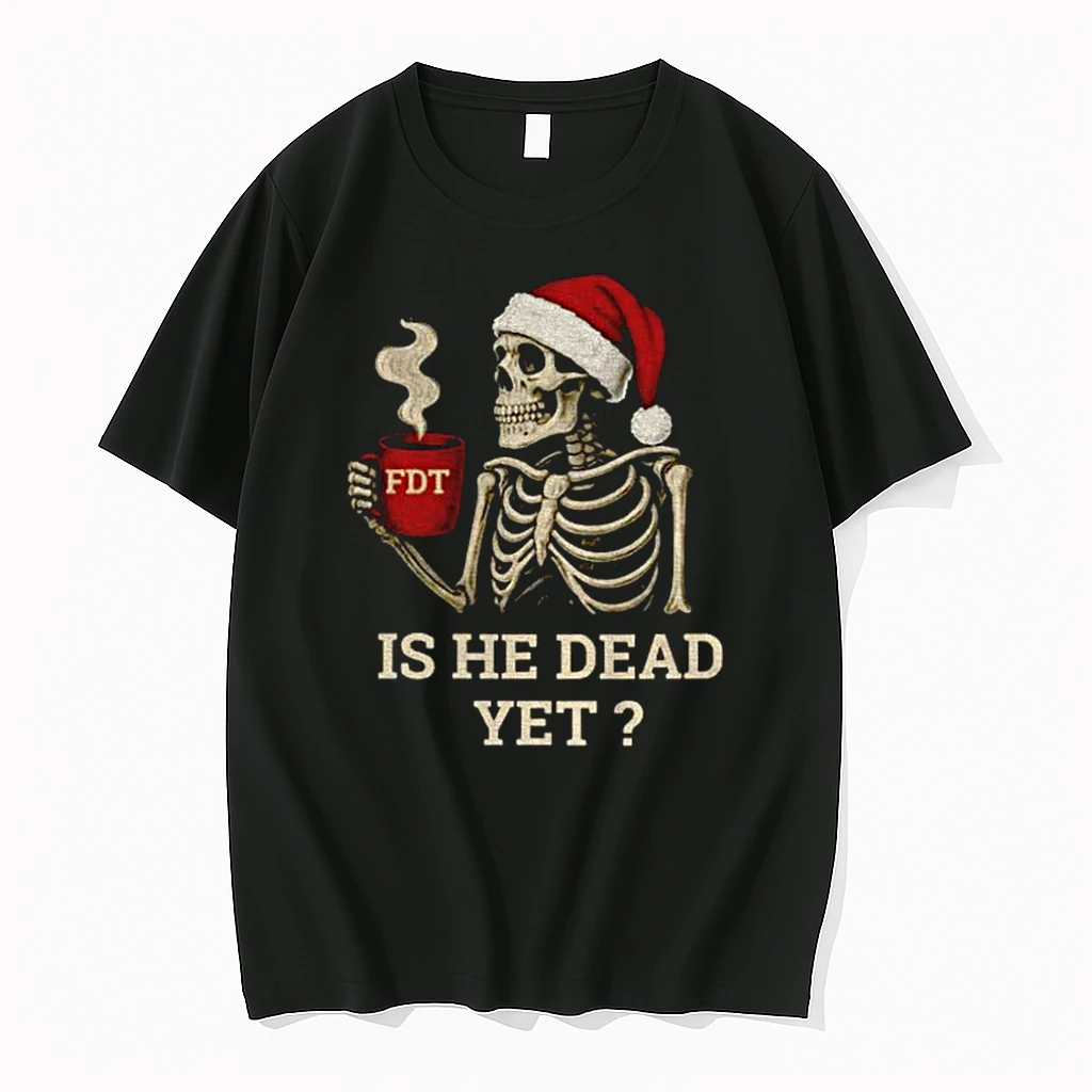 Classic Skeleton Fdt Coffee Santa Hat Is He Dead Yet Anti Trump Christmas T Shirts