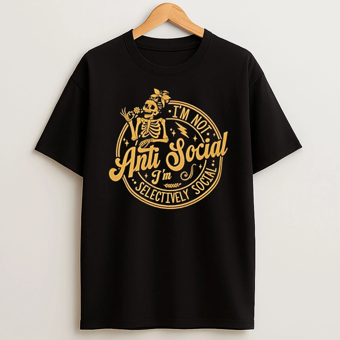 Classic Skeleton Im Not Anti Social Im Selectively Social T Shirts