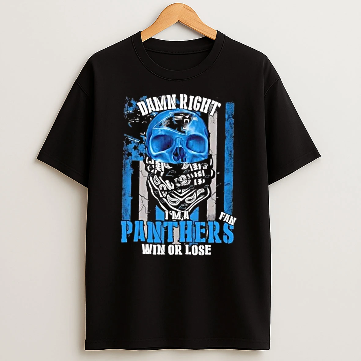 Classic Skull Damn Right Im A Carolina Panthers Fan Win Or Lose Us Flag T Shirts
