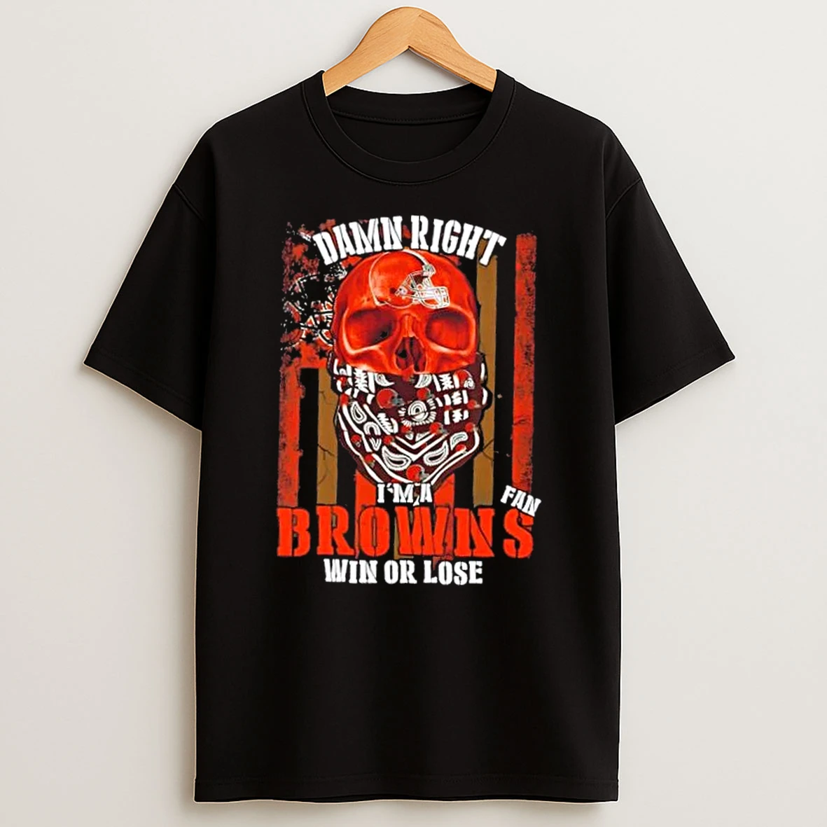 Classic Skull Damn Right Im A Cleveland Browns Fan Win Or Lose Us Flag T Shirts