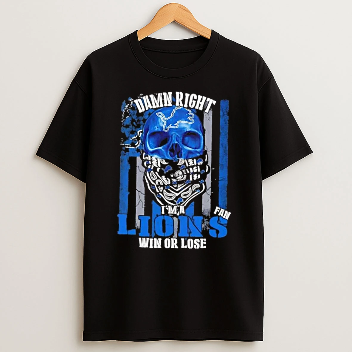 Classic Skull Damn Right Im A Detroit Lions Fan Win Or Lose Us Flag T Shirts