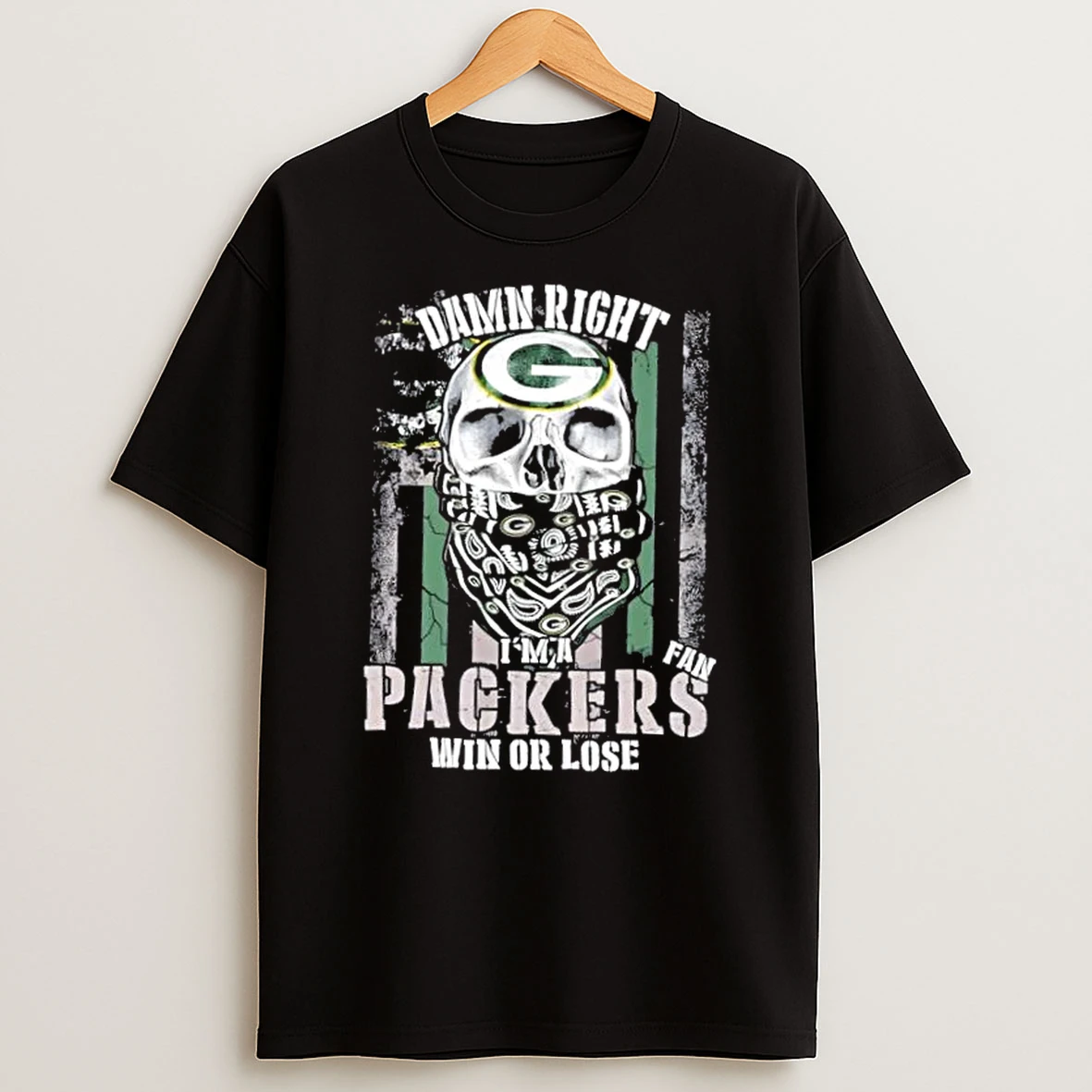 Classic Skull Damn Right Im A Green Bay Packers Fan Win Or Lose Us Flag T Shirts