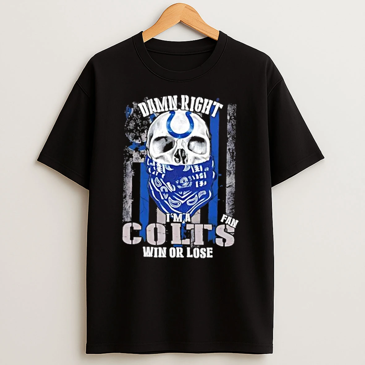 Classic Skull Damn Right Im A Indianapolis Colts Fan Win Or Lose Us Flag T Shirts