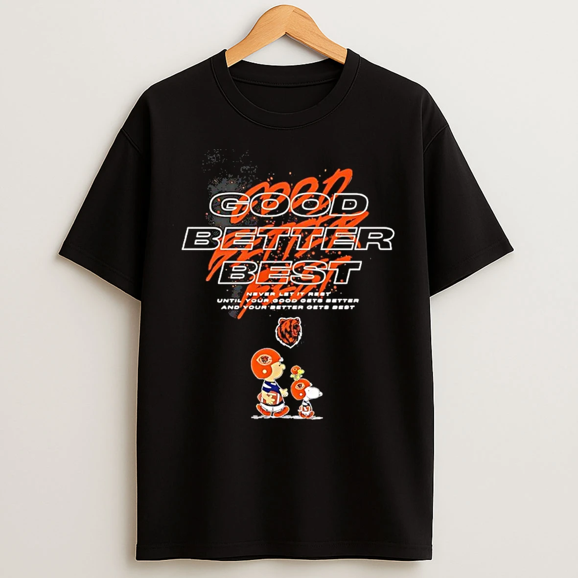 Classic Snoopy Chicago Bears Good Better Best Never Let It Rest Until Your Good Gets Better T Shirts