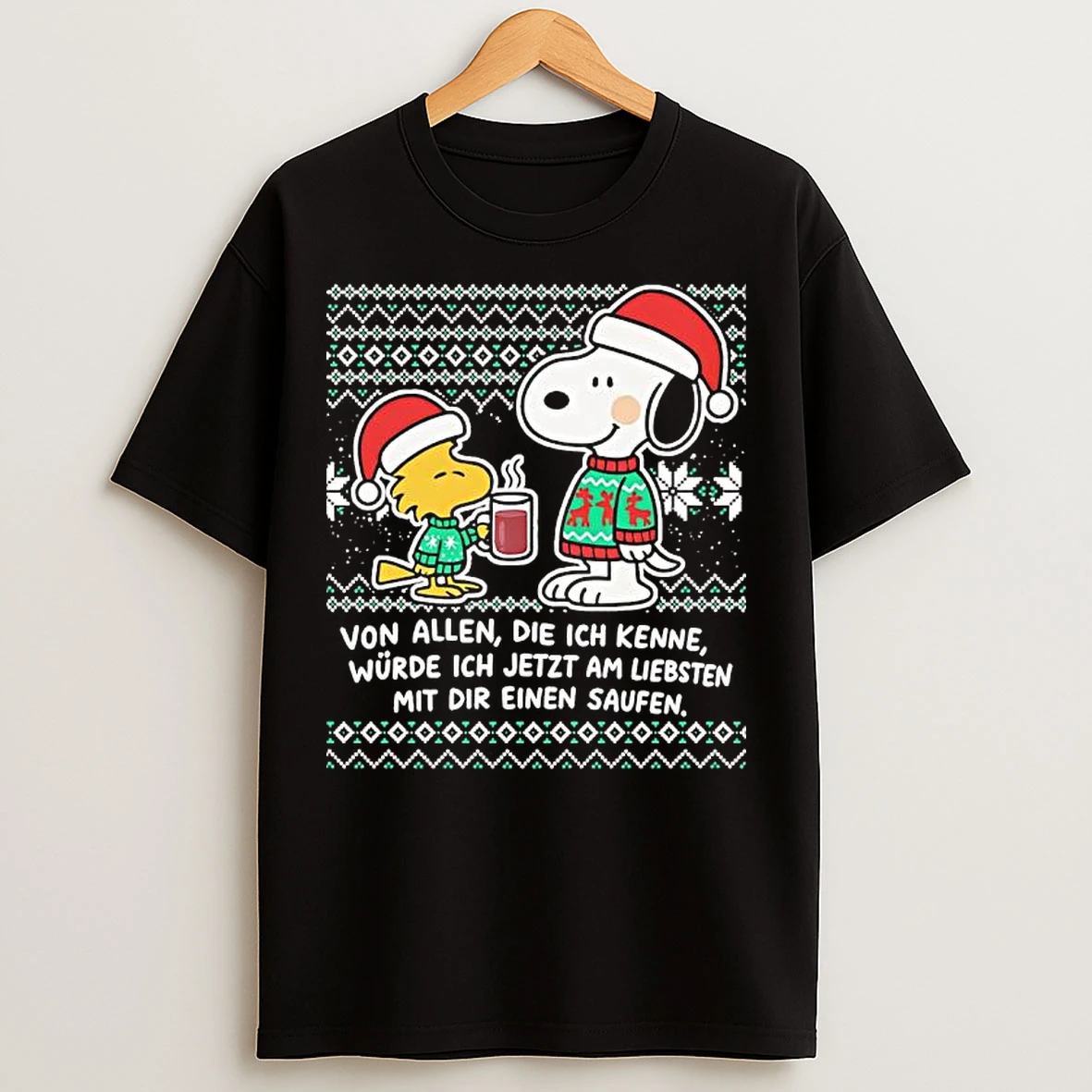 Classic Snoopy Woodstock Christmas Von Allen Die Ich Kenne Wurde Ich Jetzt Am Liebsten Mit Dir Einen Saufen T Shirts