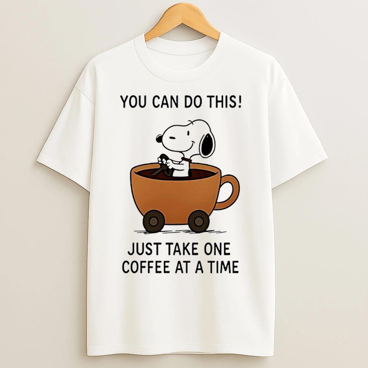 Classic Snoopy You Can Do This Just Take One Coffee At A Time T Shirts