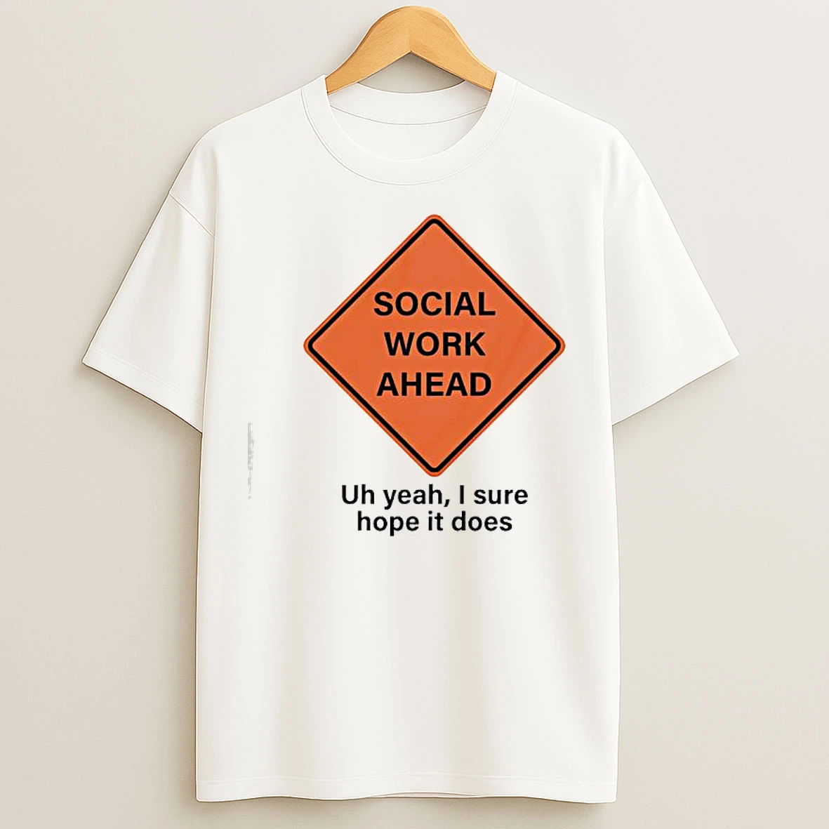 Classic Social Work Ahead T Shirts