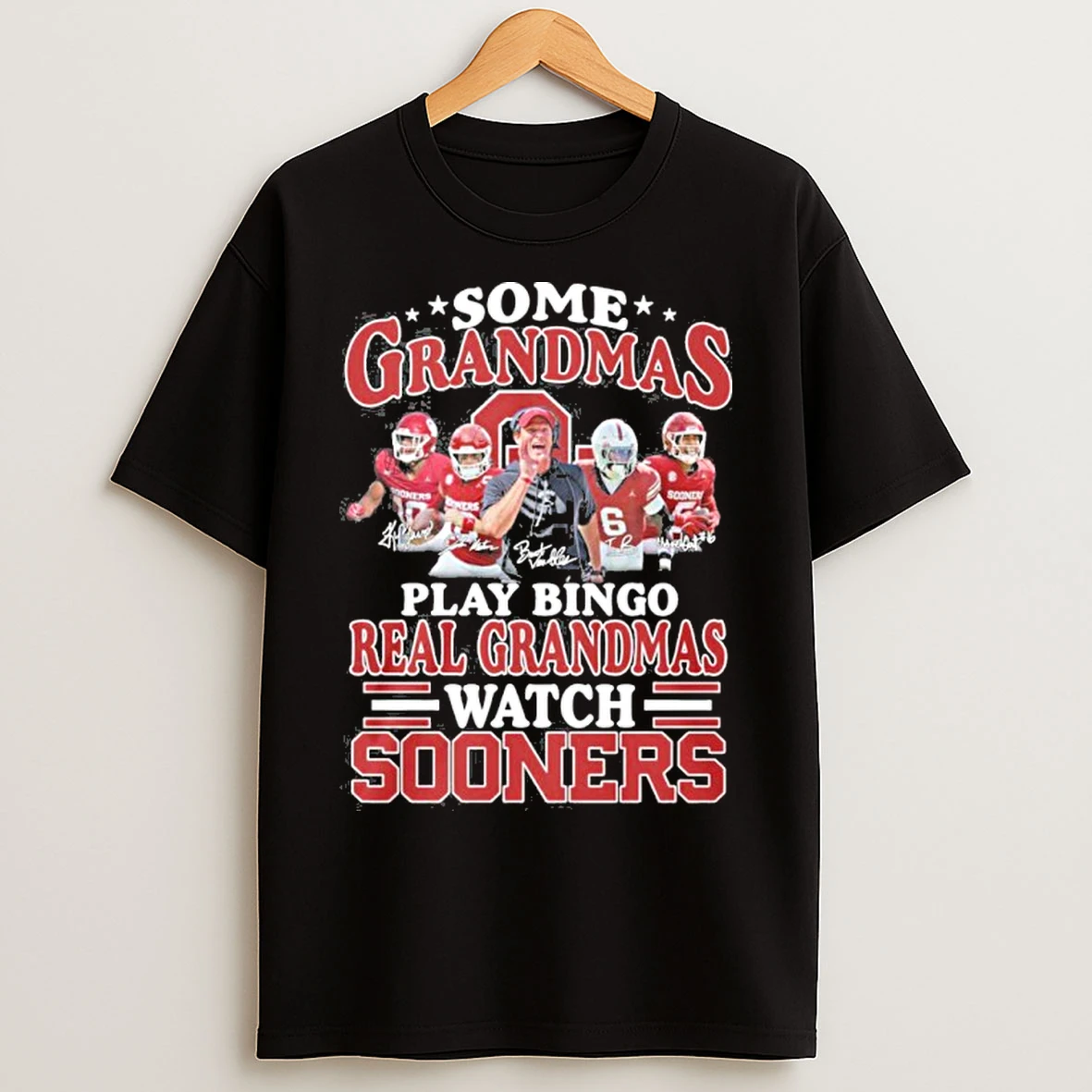 Classic Some Grandmas Play Bingo Real Grandmas Watch Oklahoma Sooners T Shirts