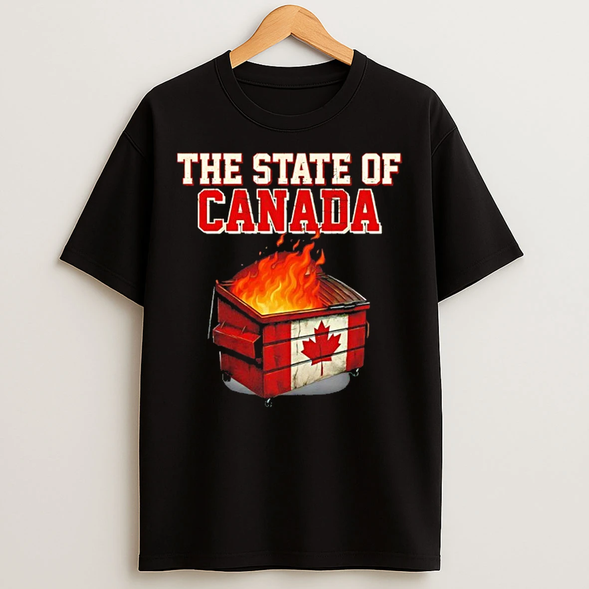 Classic State Of Canada Burning Trash T Shirts