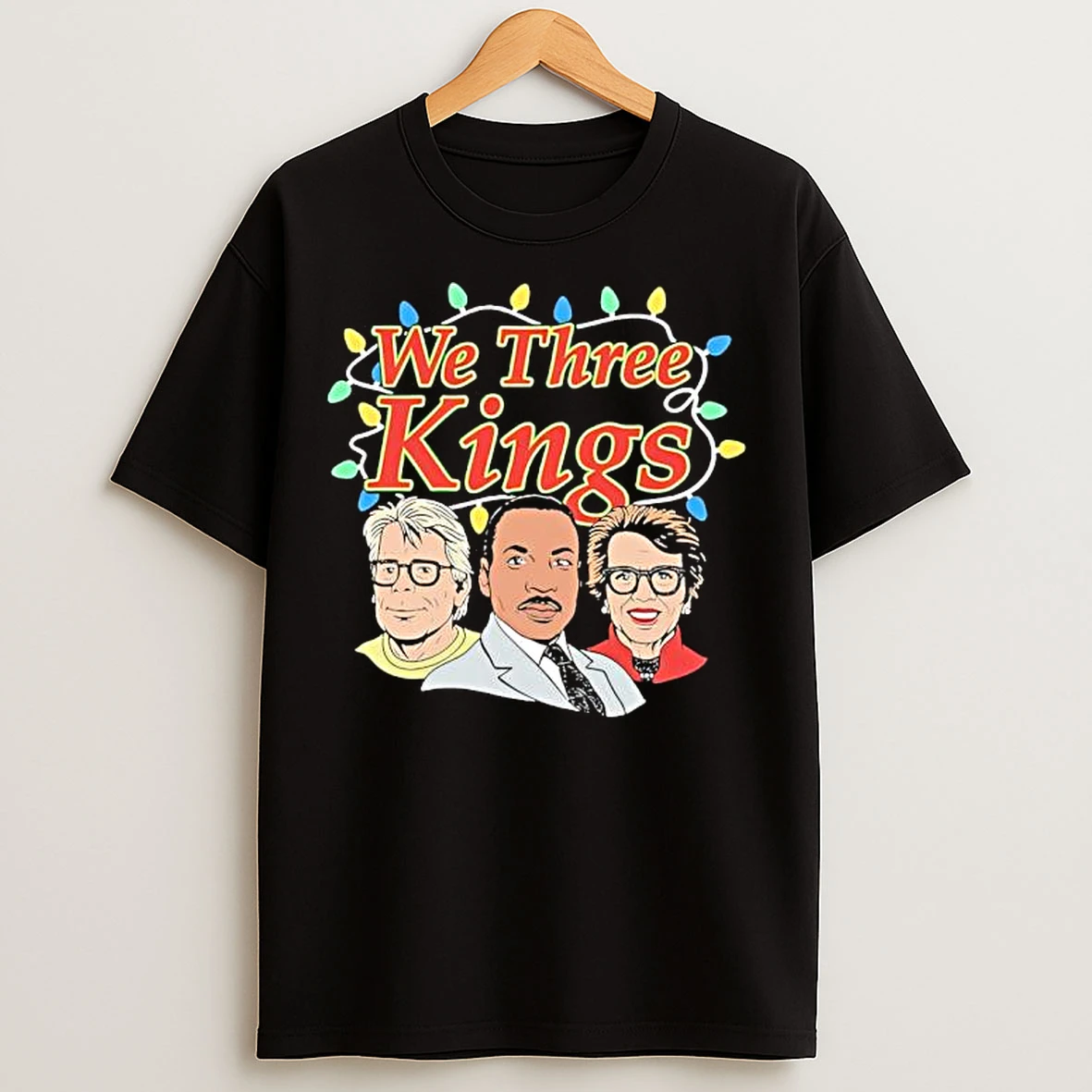 Classic Stephen King Martin Luther King And Billie Jean King We Three Kings Christmas Lights T Shirts