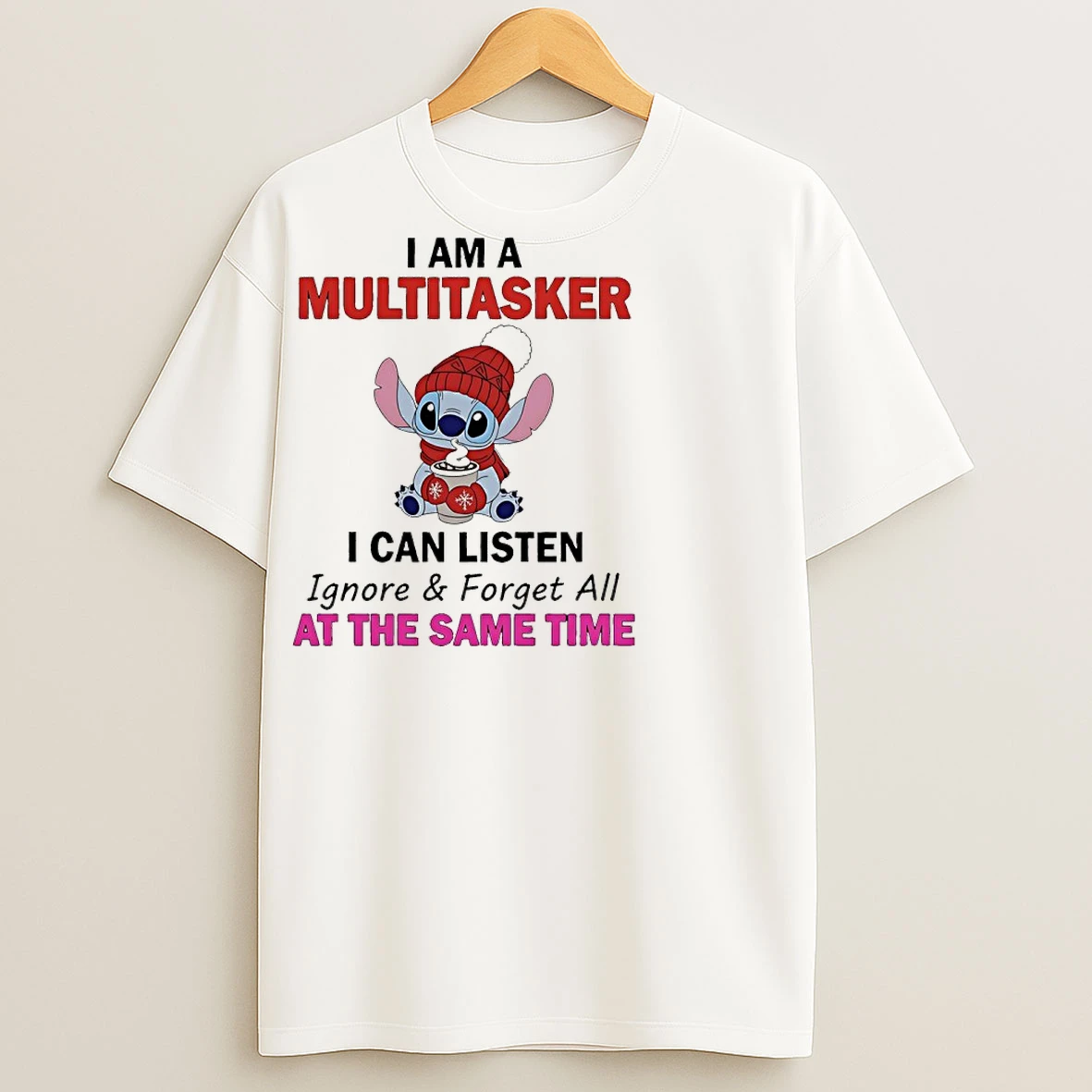 Classic Stitch Christmas I Am A Multitasker I Can Listen Ignore And Forget All At The Same Time T Shirts