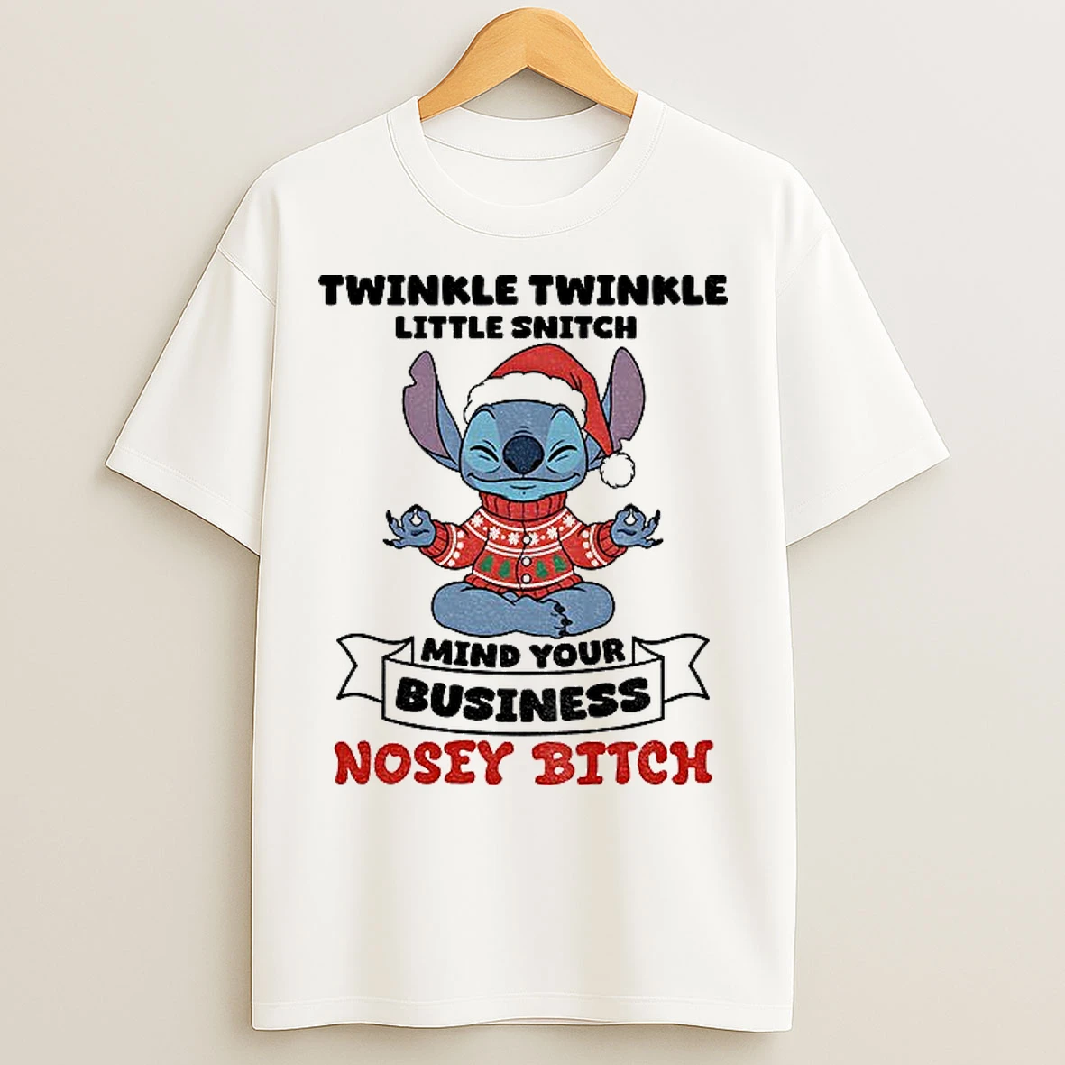 Classic Stitch Santa Claus Twinkle Twinkle Little Snitch Mind Your Business Nosey Bitch Christmas T Shirts