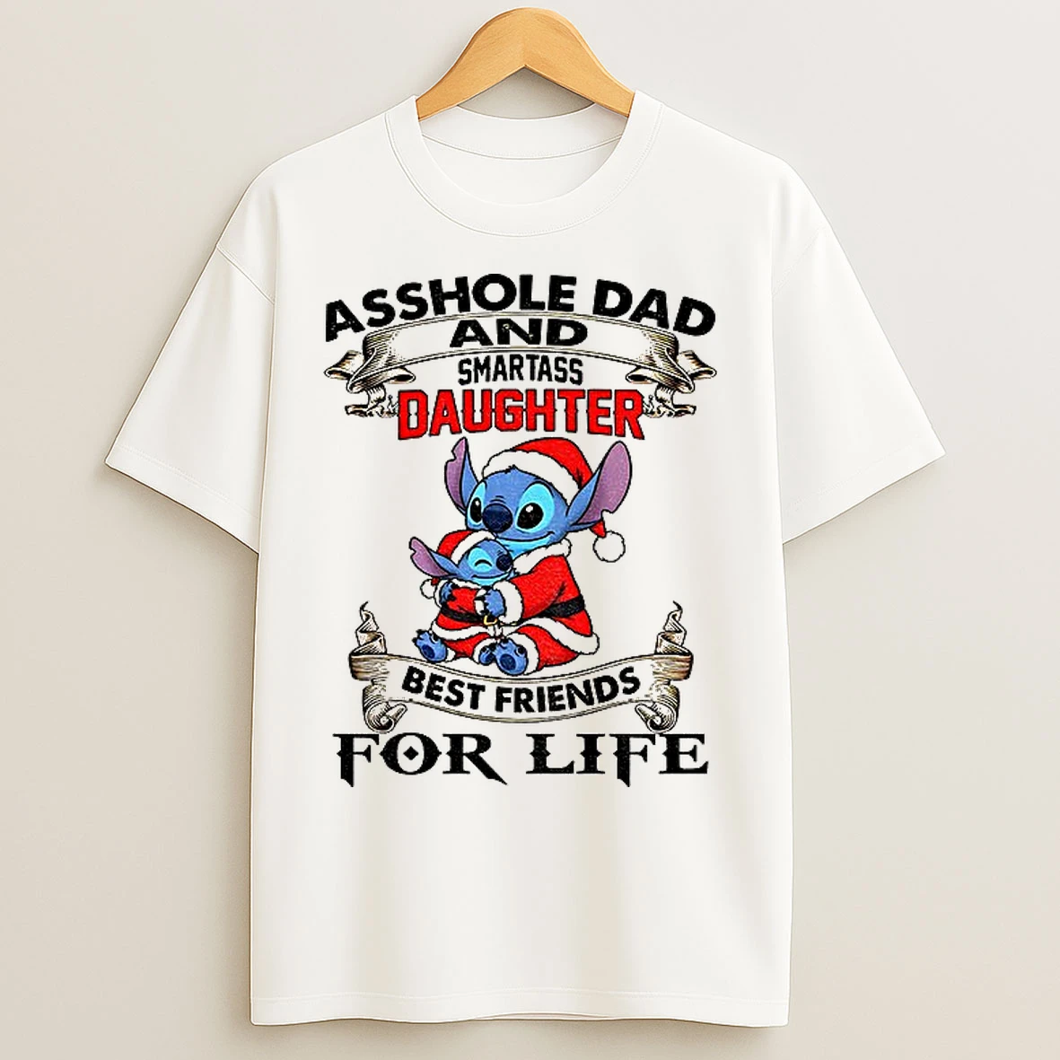 Classic Stitch Santa Hat Asshole Dad And Smartass Daughter Best Friends For Life Christmas T Shirts