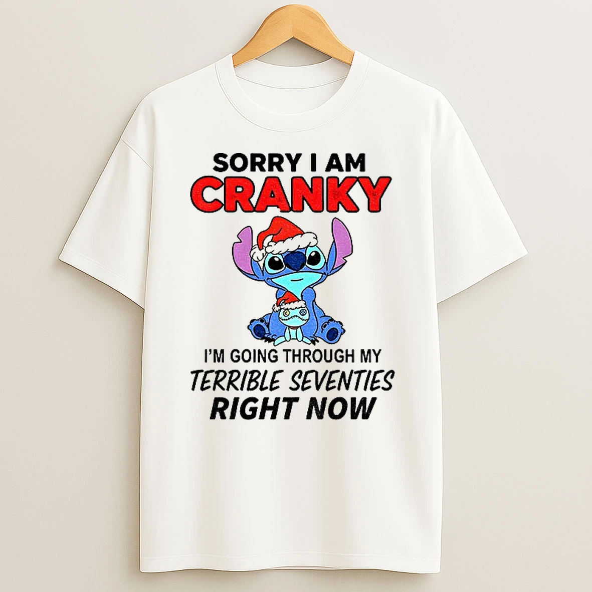 Classic Stitch Santa Hat Sorry I Am Cranky Im Going Throuch My Terrible Seventies Richt Now Merry Christmas T Shirts