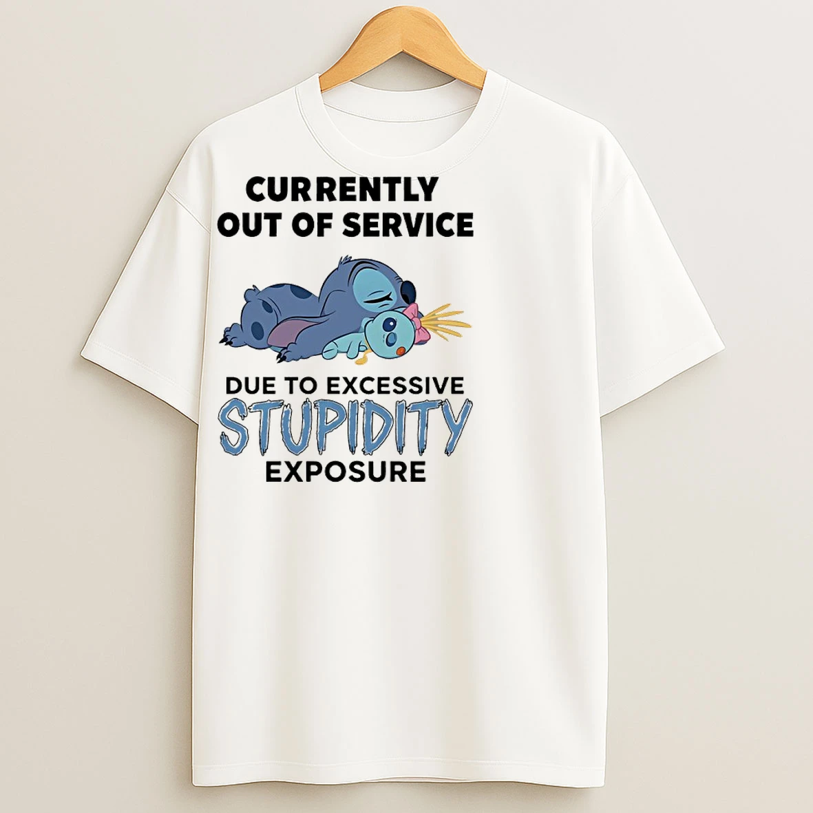 Classic Stitch And Scrump Currently Out Of Service Due To Excessive Stupidity Exposure T Shirts