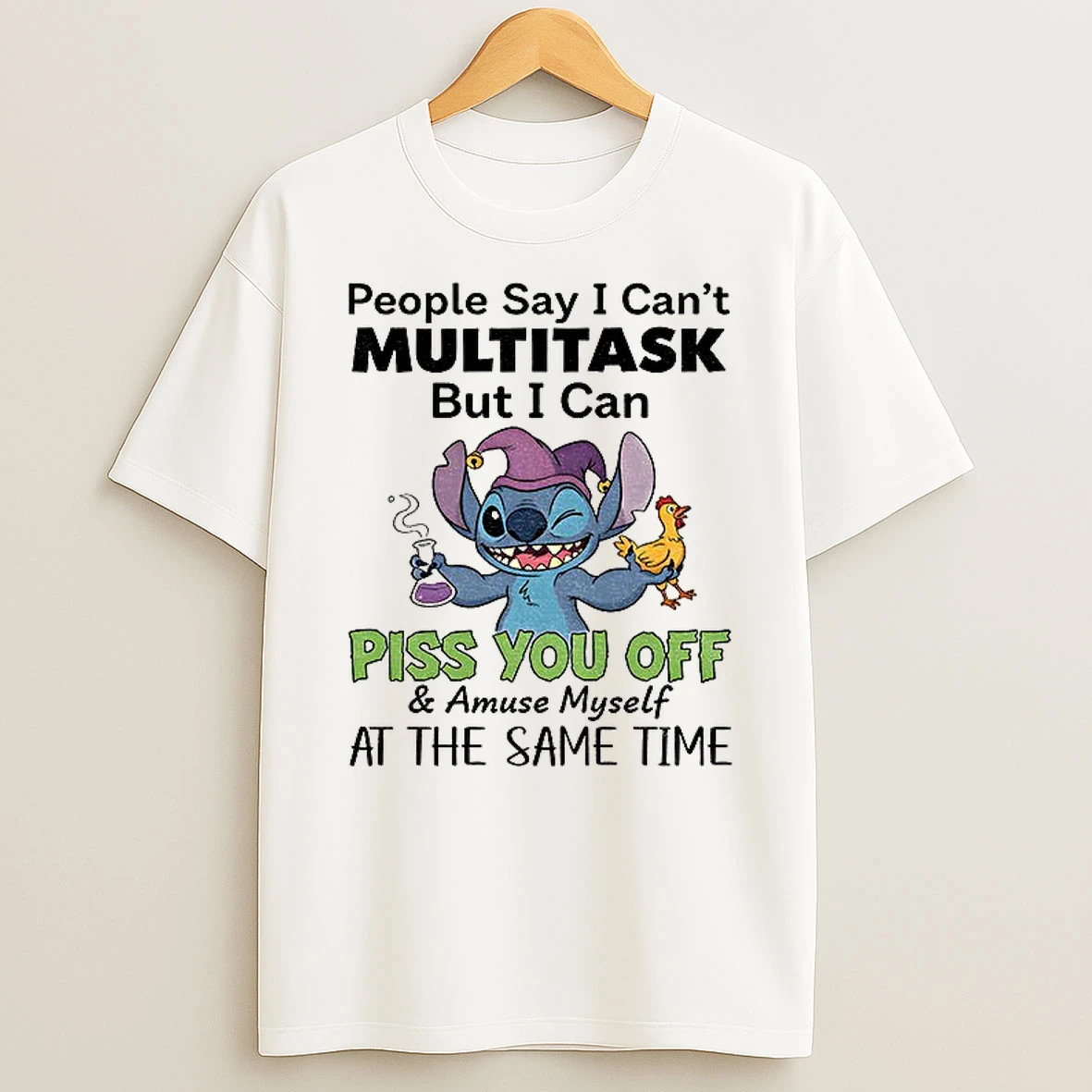 Classic Stitch Funny People Say I Cant Multitask But I Can Piss You Off And Amuse Myself At The Same Time T Shirts