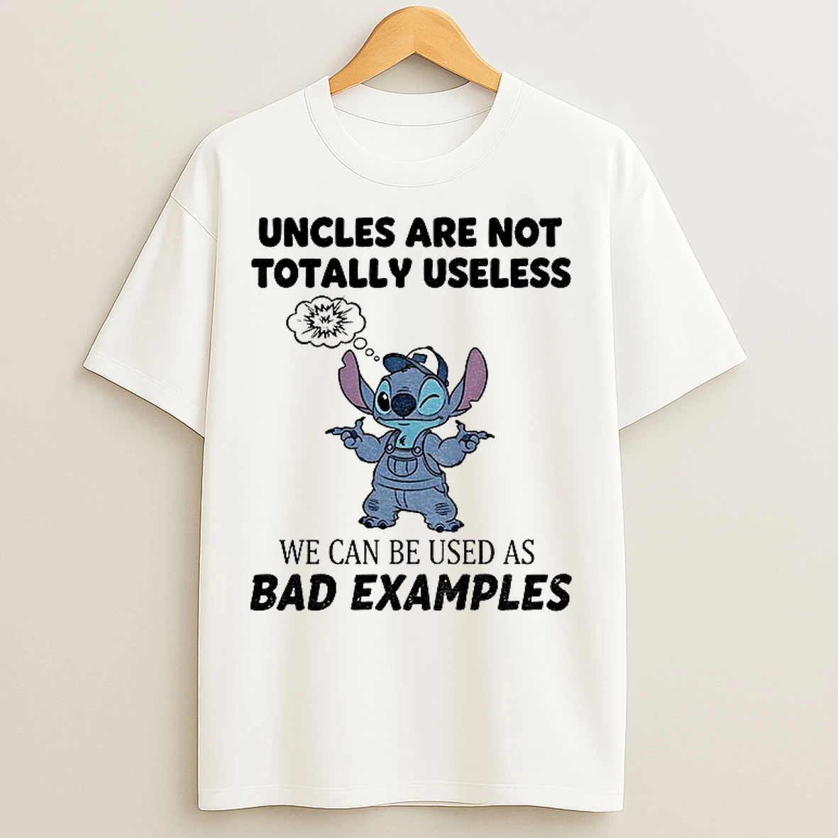 Classic Stitch Uncles Are Not Totally Useless We Can Be Used As Bad Examples T Shirts