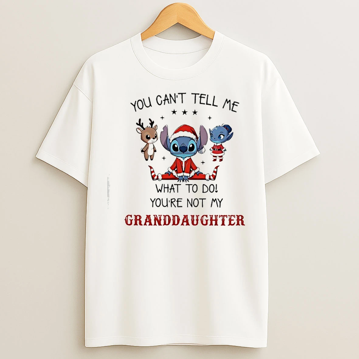 Classic Stitch You Cant Tell Me What To Do Youre Not My Granddaughter T Shirts