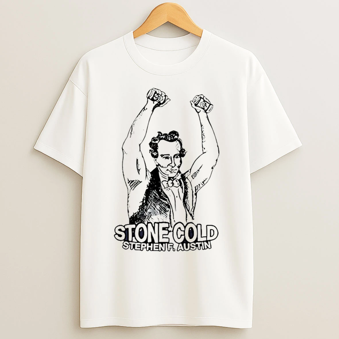 Classic Stone Cold Stephen F Austin Parody T Shirts