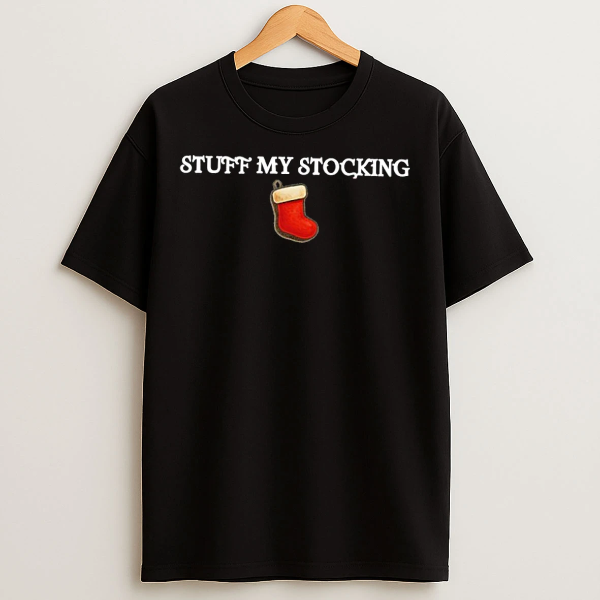 Classic Stuff My Stocking T Shirts