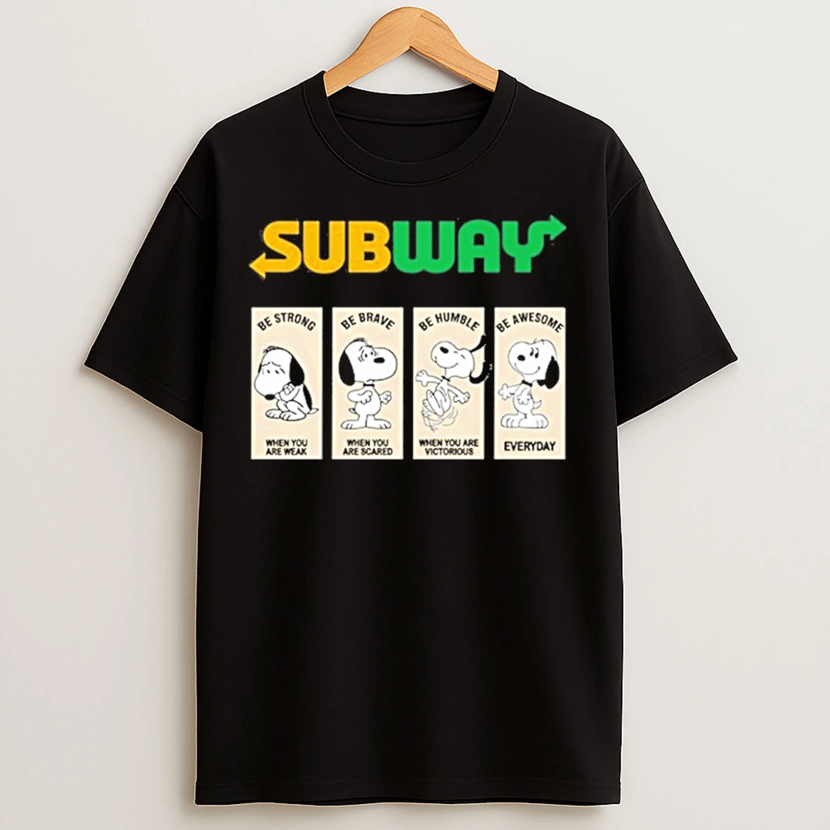 Classic Subway Snoopys Be Strong Be Brave Be Humble Be Awesome T Shirts