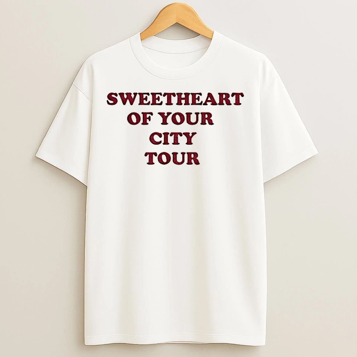 Classic Sweetheart Of Your City Your T Shirts