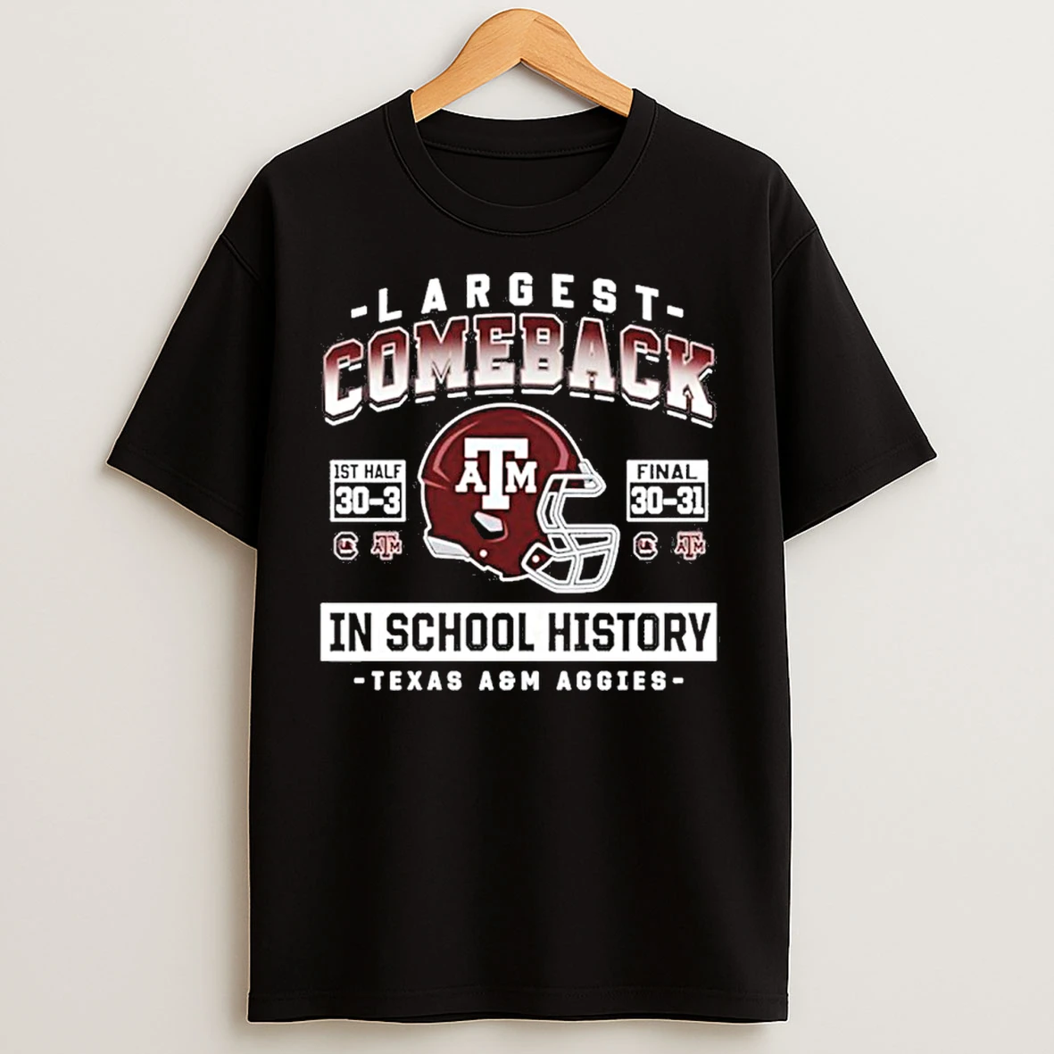 Classic Texas Am Aggies Largest Comeback In School History 2025 T Shirts