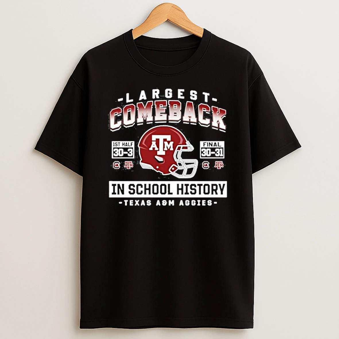 Classic Texas Am As Comeback In School History T Shirts