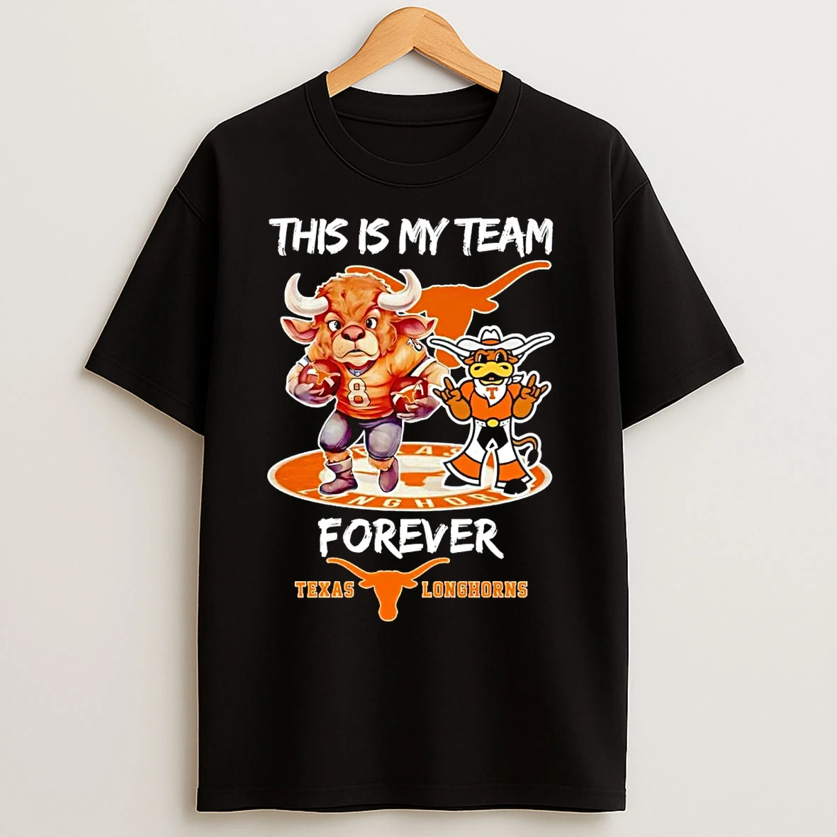 Classic Texas Longhhorns This Is My Team Forever T Shirts