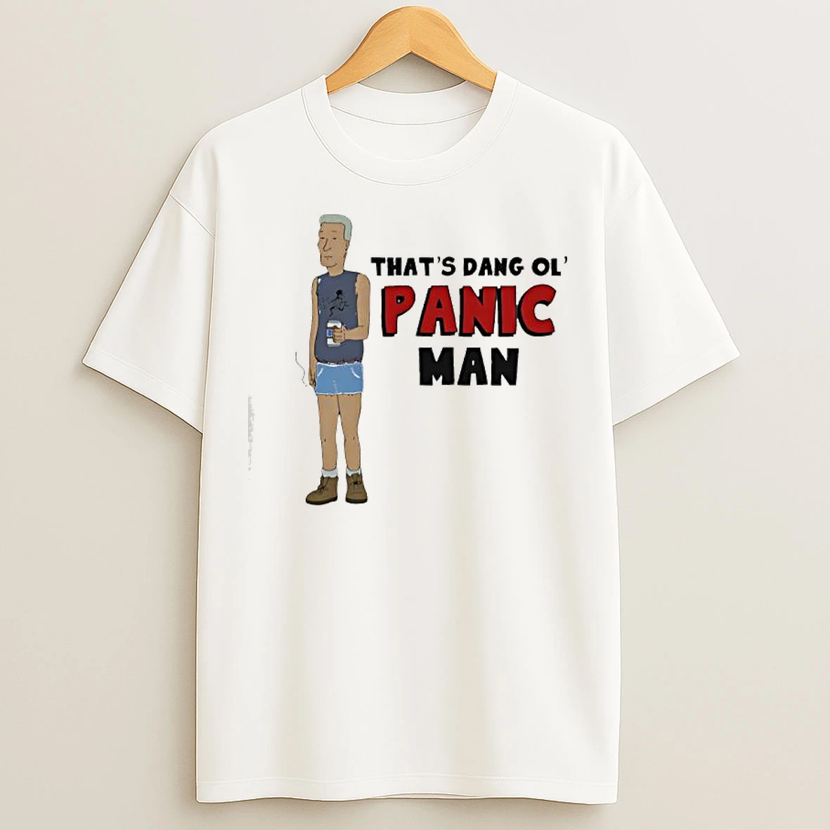Classic Thats Dang Ol Panic Man T Shirts